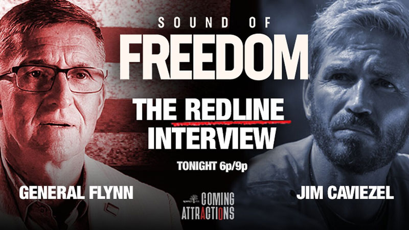 SOUND OF FREEDOM - THE REDLINE INTERVIEW - GENERAL FLYNN & JIM CAVIEZEL - SAVE THE CHILDREN, SEX TRAFFICKING, CIA, 2 MILLION FOR 2 MILLION, CRIMES AGAINST CHILDREN