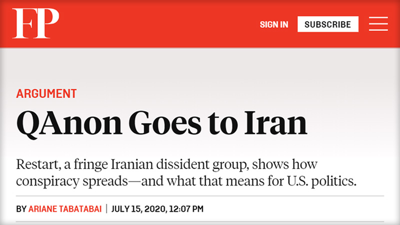 Foreign Policy Magazine: QAnon Goes to Iran - Restart, a fringe Iranian dissident group, shows how conspiracy spreads and what that means for U.S. politics